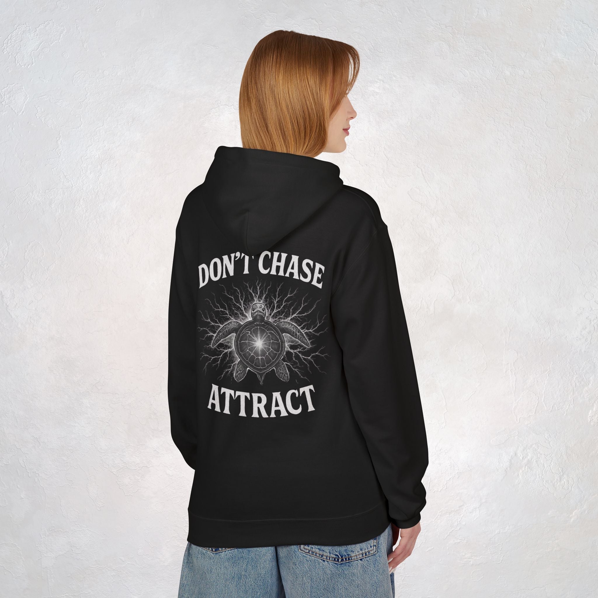 🐢DON'T CHASE - ATTRACT - Unisex Hoodie