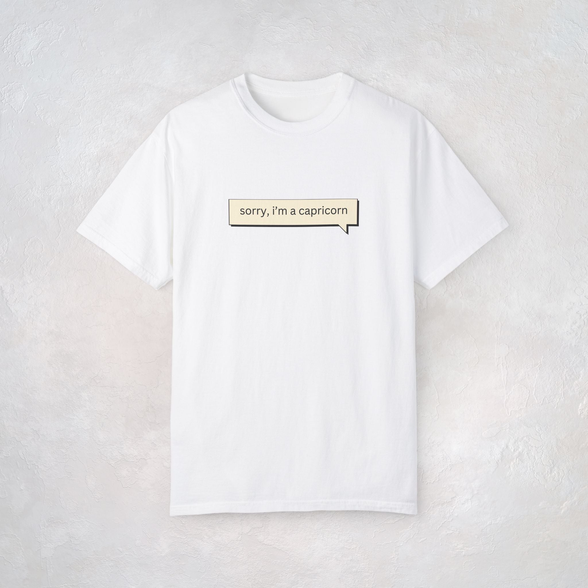 🤭Sorry... CAPRICORN - Unisex T-Shirts