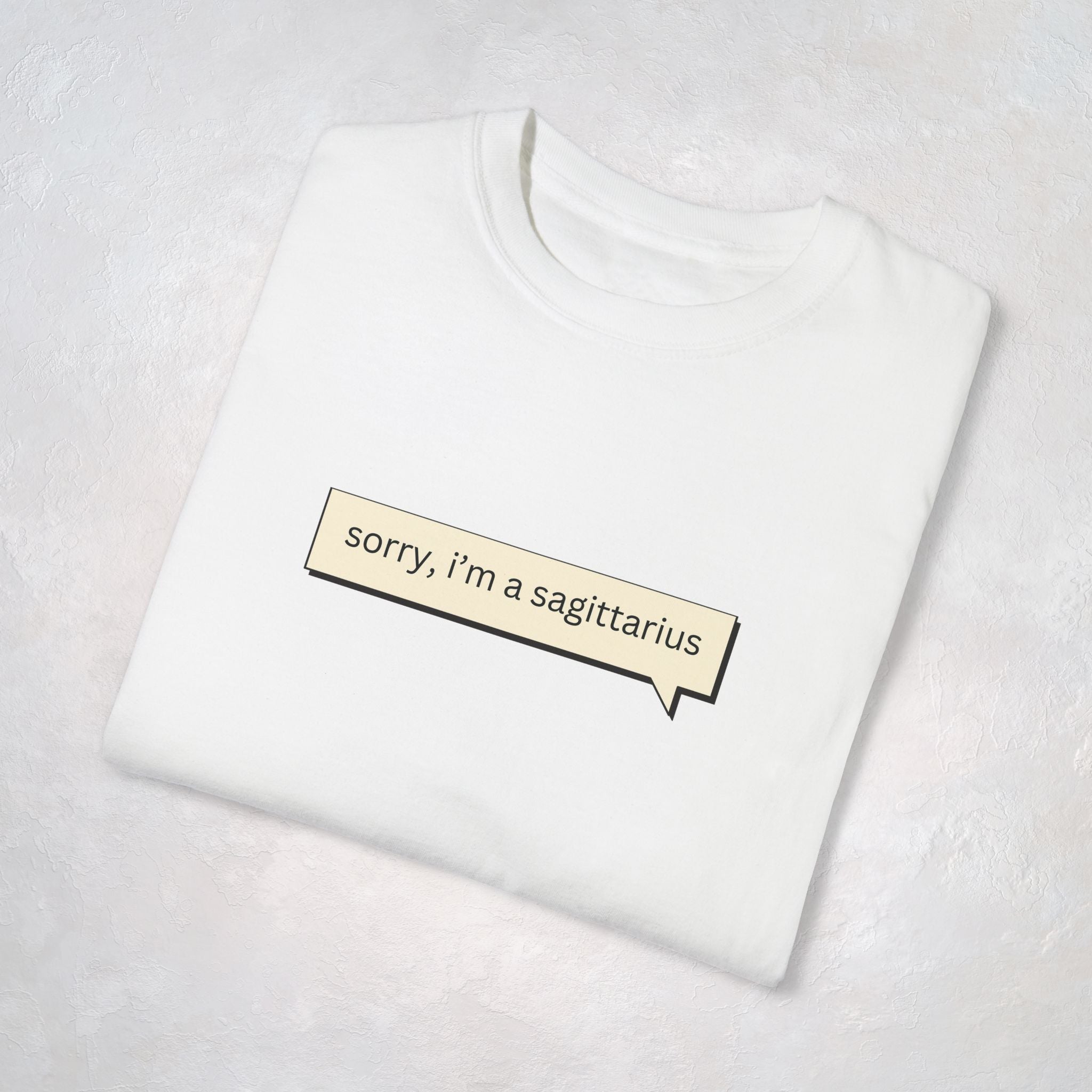 🤭Sorry... SAGITTARIUS - Unisex T-Shirts