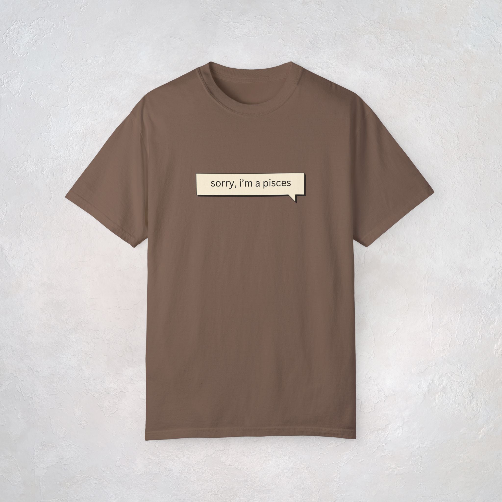 🤭Sorry... PISCES - Unisex T-Shirts