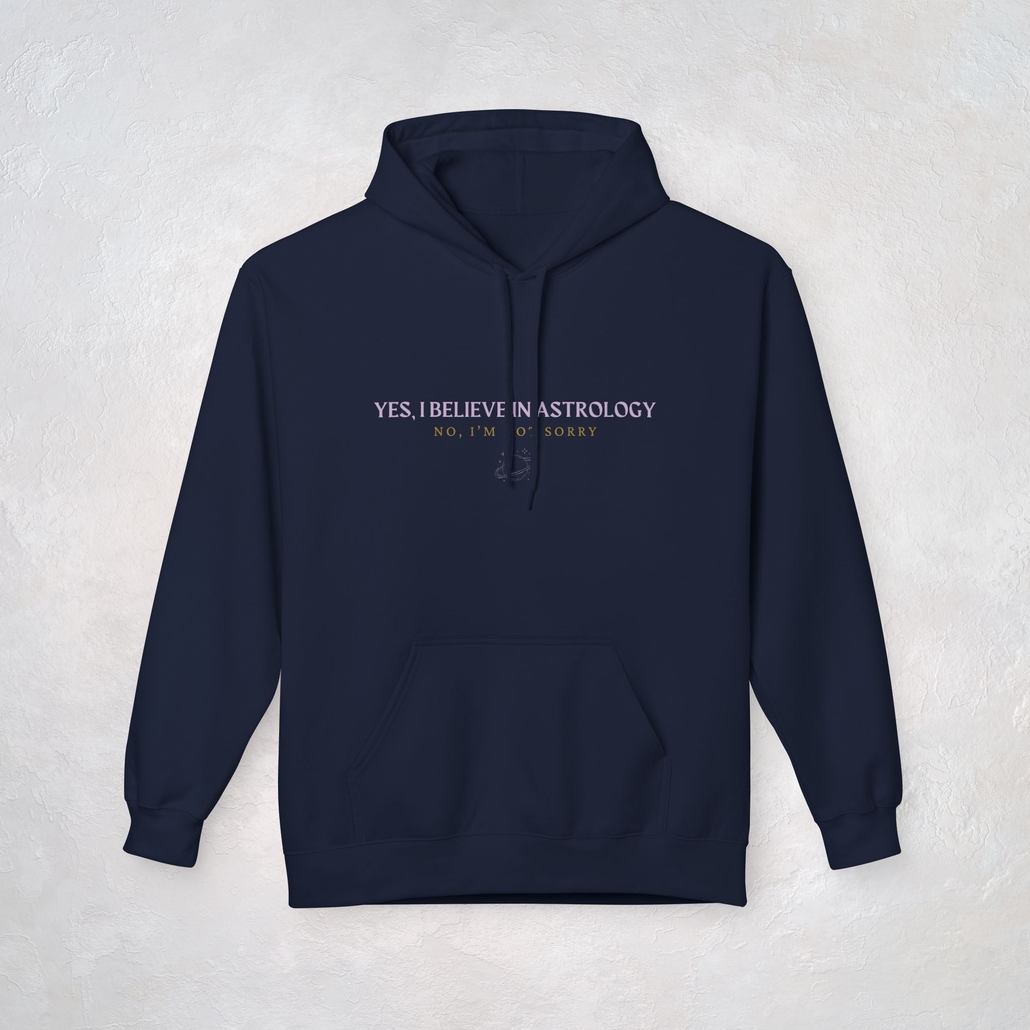 ✨YES, I believe in Astrology - Unisex Hoodie